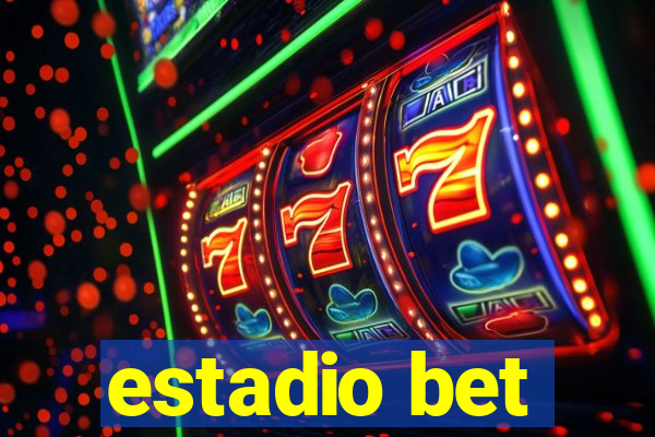 estadio bet